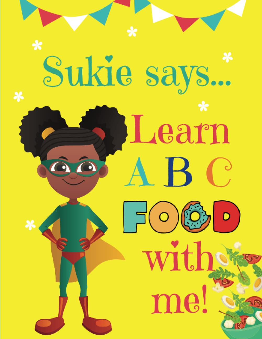 Buy Sukie Says… Alphabet Food AZ Learn the Alphabet with Food