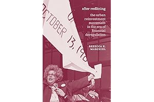 After Redlining: The Urban Reinvestment Movement in the Era of Financial Deregulation