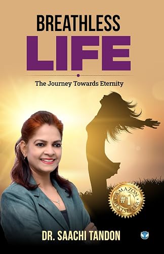Breathless Life: The Journey Towards Eternity