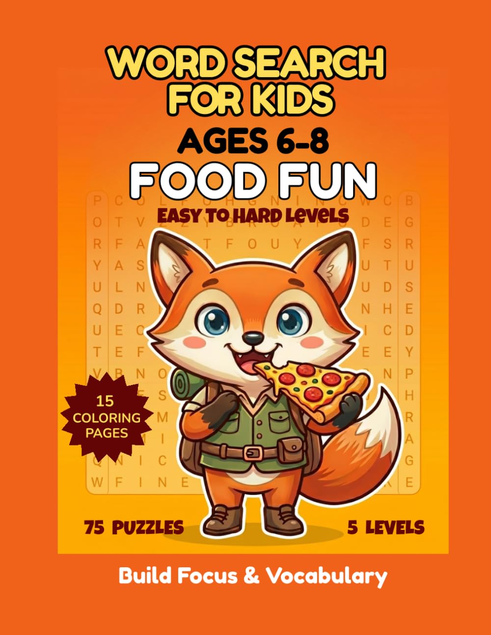 Word Search for Kids Ages 6–8 – Food Fun: 75 Themed Puzzles with 5 Difficulty Levels, Coloring Pages, and Creative Activities (Tiny Explorers Series)