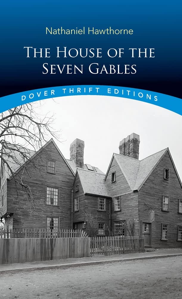 The House of the Seven Gables (Dover Thrift Editions: Classic Novels)