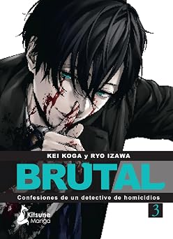 Brutal! Confesiones de un detective de Homicidios 3 Confesiones De Un Detective De Homicidios / Confessions of a Homicide Investigator Spanish Edition