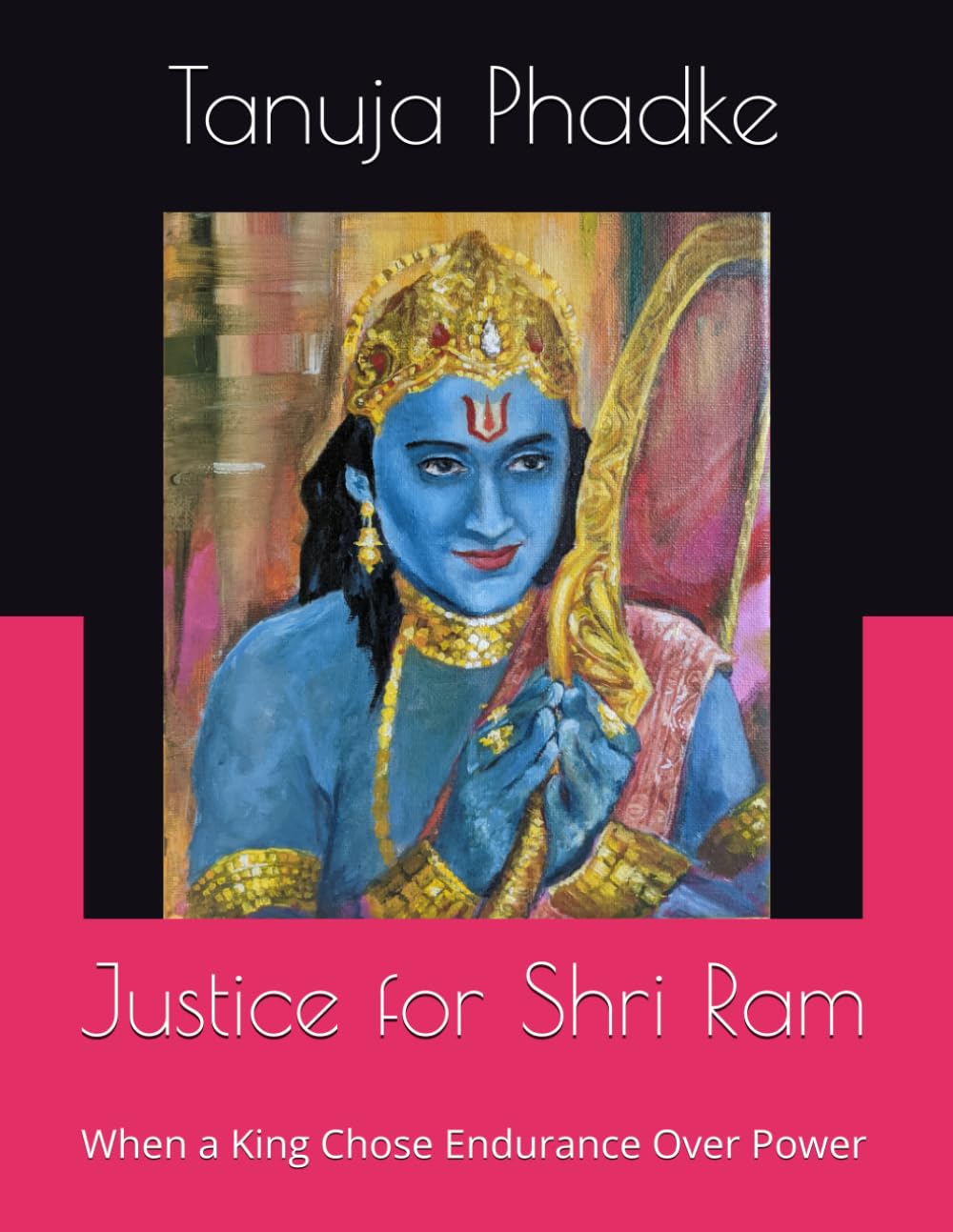 Justice for Shri Ram: When a King Chose Endurance Over Power