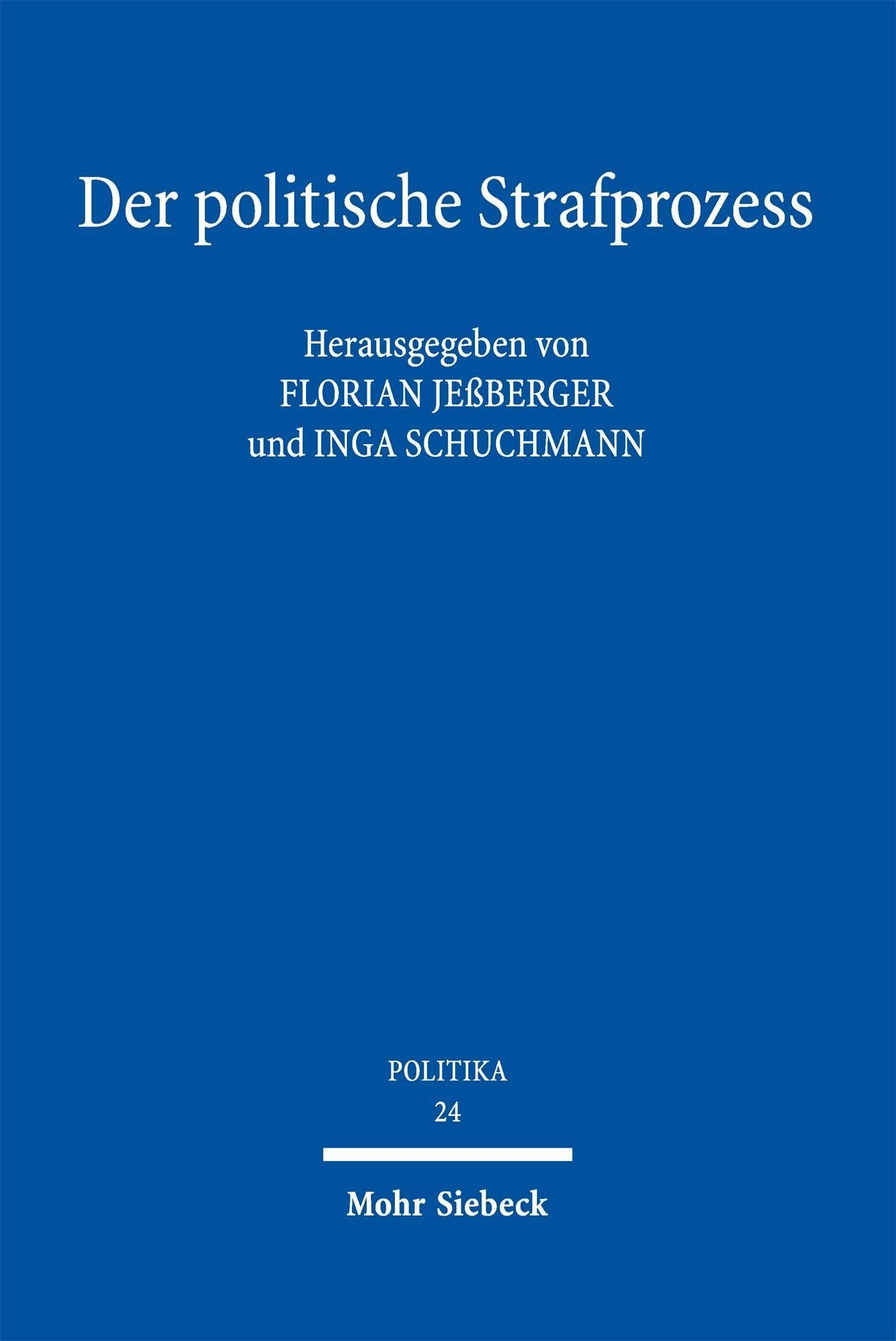 Der politische Strafprozess: Eine Spurensuche (POLITIKA)