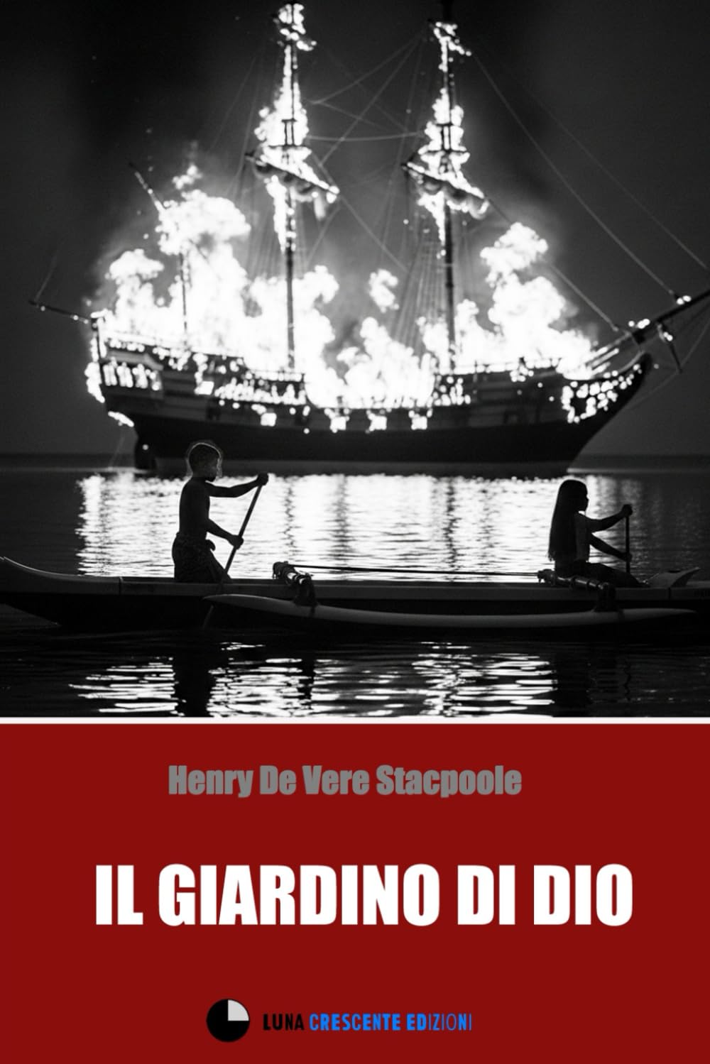Il Giardino di Dio: - il secondo volume della trilogia di Laguna Blu (Gli Inediti - Luna Crescente Edizioni)