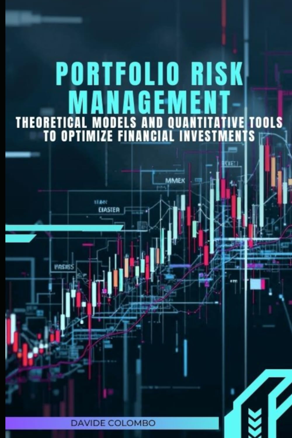 Portfolio Risk Management: Theoretical Models and Quantitative Tools to Optimize Financial Investments
