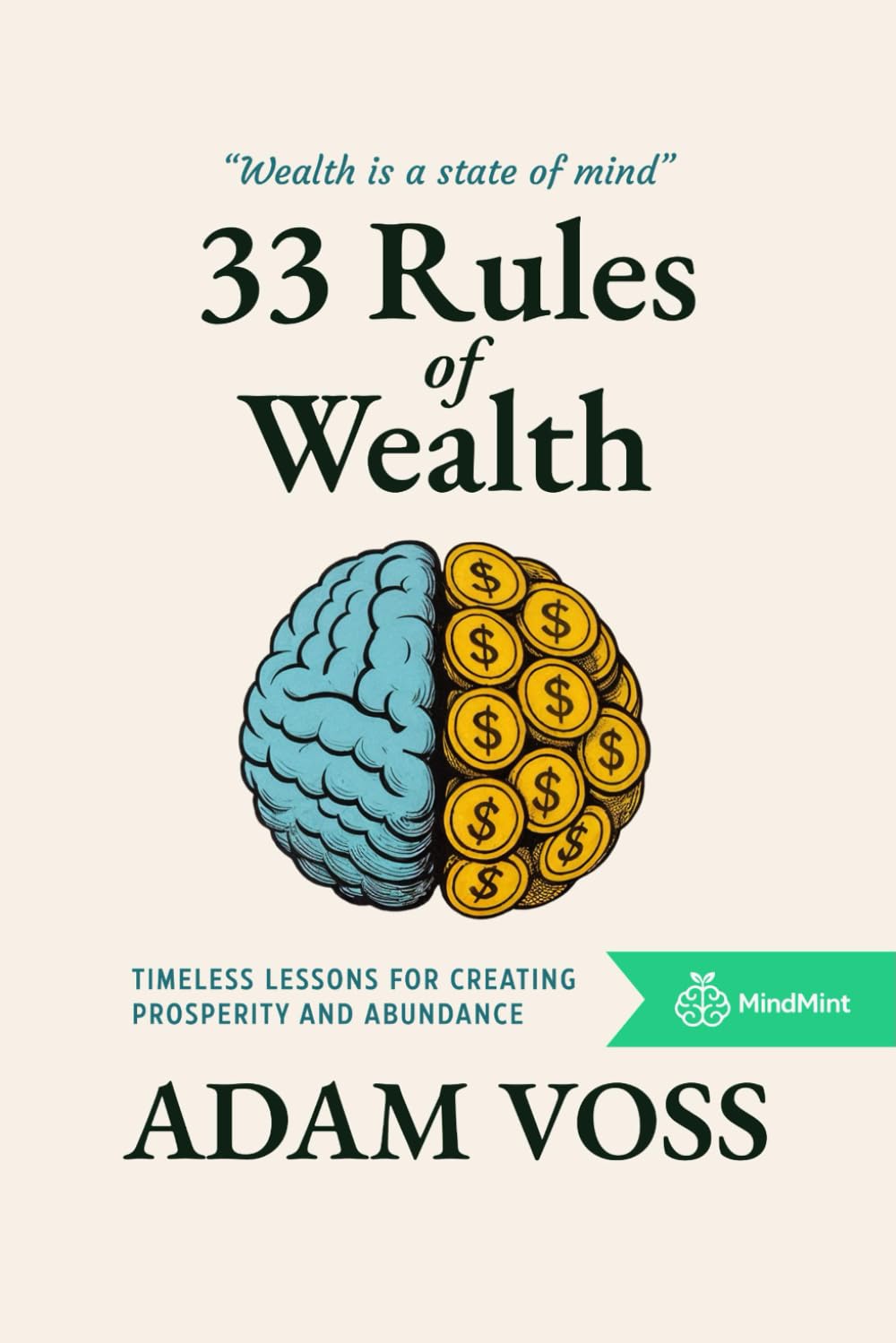33 Rules of Wealth: Strategies, Mindsets, and Systems of the Rich
