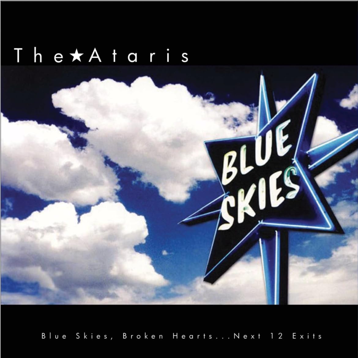 Blue Skies, Broken Hearts...Next 12 Exits (Blue/Wh [VINYL]