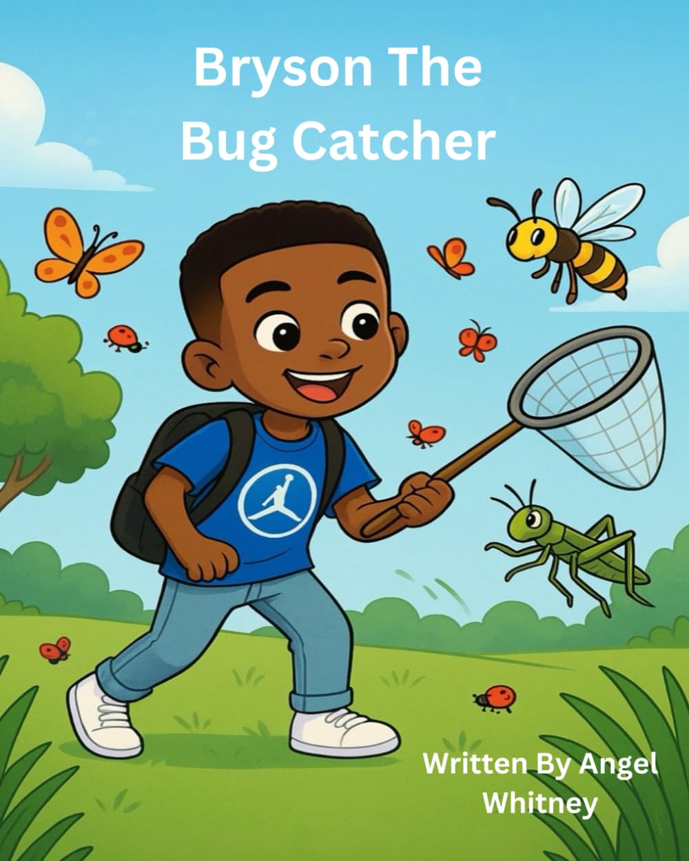 Bryson The Bug Catcher (Bryson’s Big Adventures)