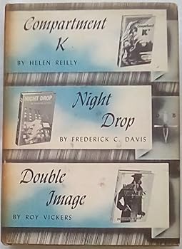Compartment K by Reilly; Night Drop by Davis; Double Image by Vickers