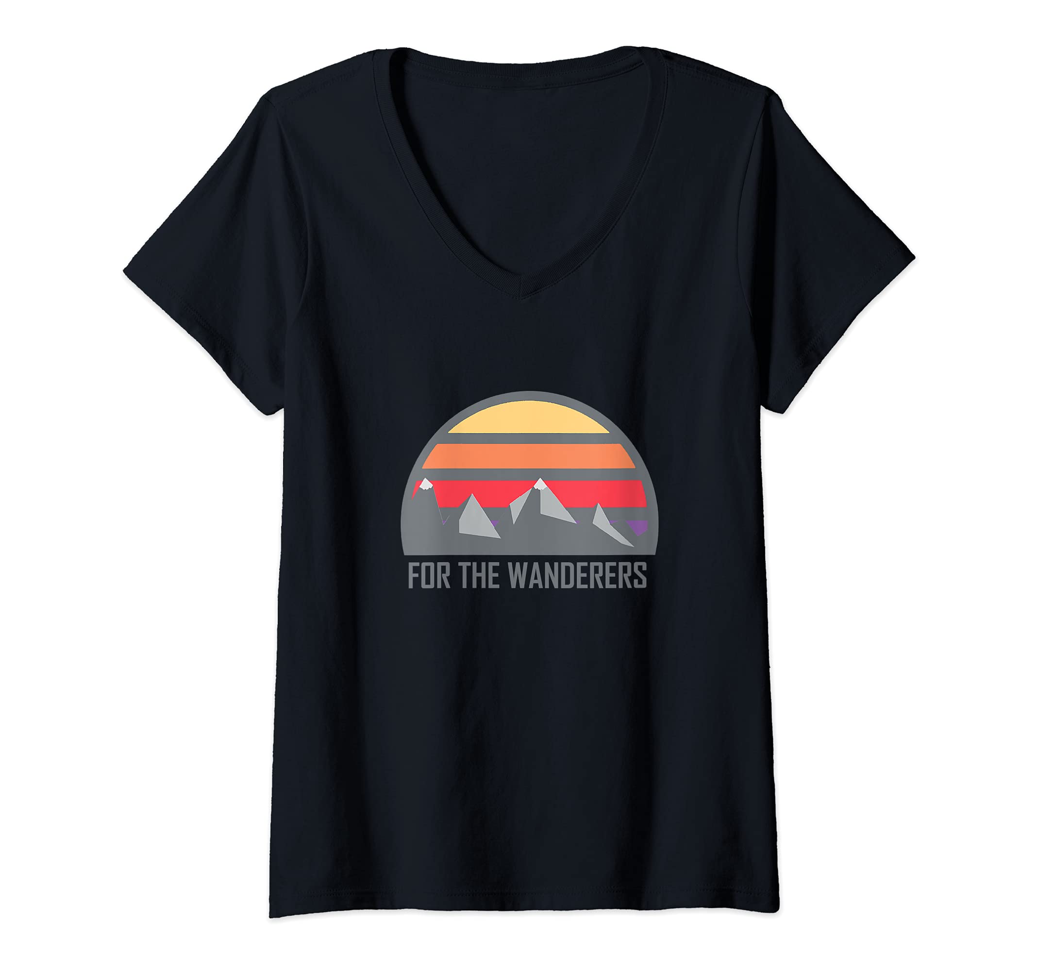 Womens For the Wanderers. Is just around the corner. V-Neck T-Shirt