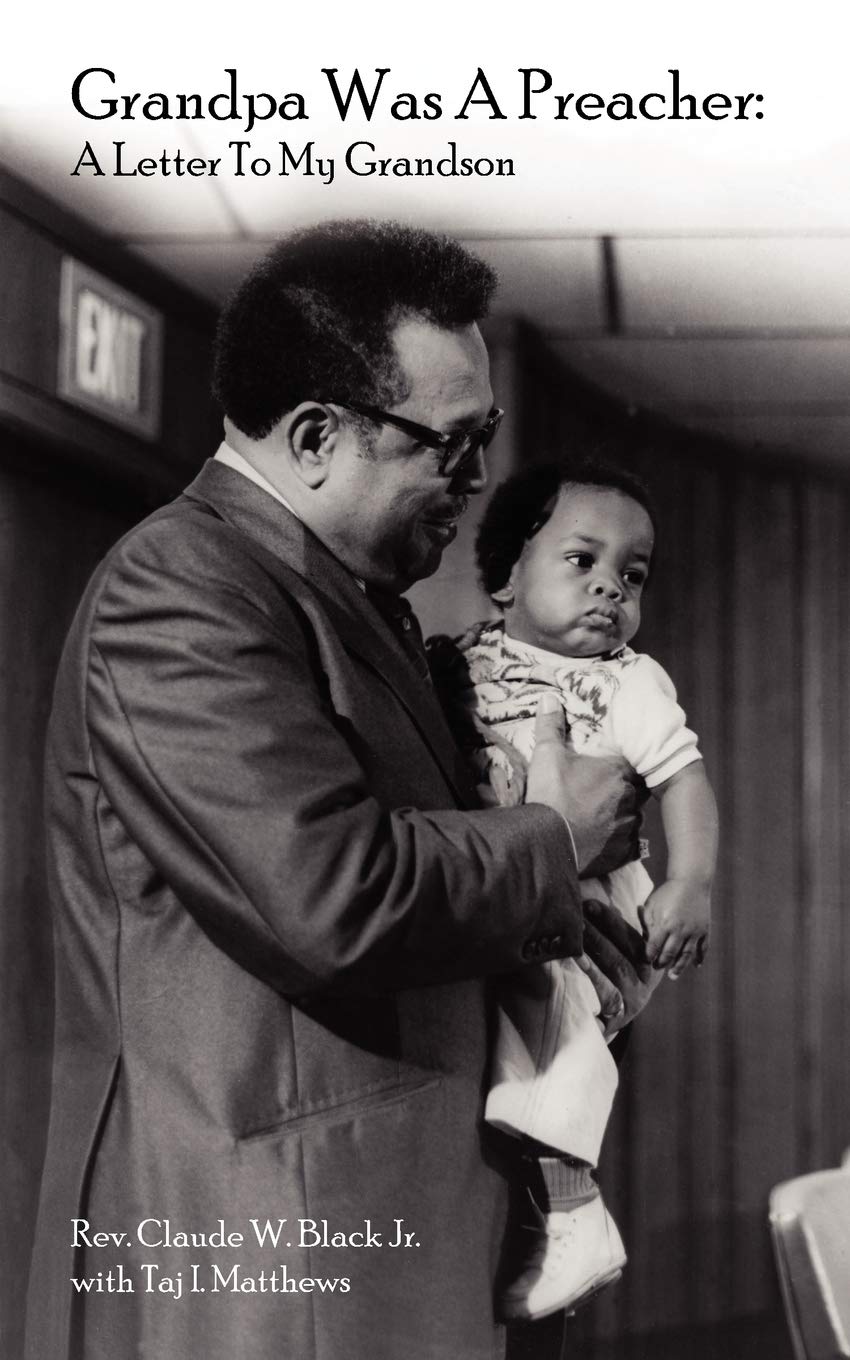 Grandpa Was A Preacher: A Letter To My Grandson