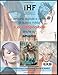 iHF magazine no. 49: Italian & International Hair Fashion, Beauty and Welness (iHF magazine - edizione italiana) (Italian Edition)