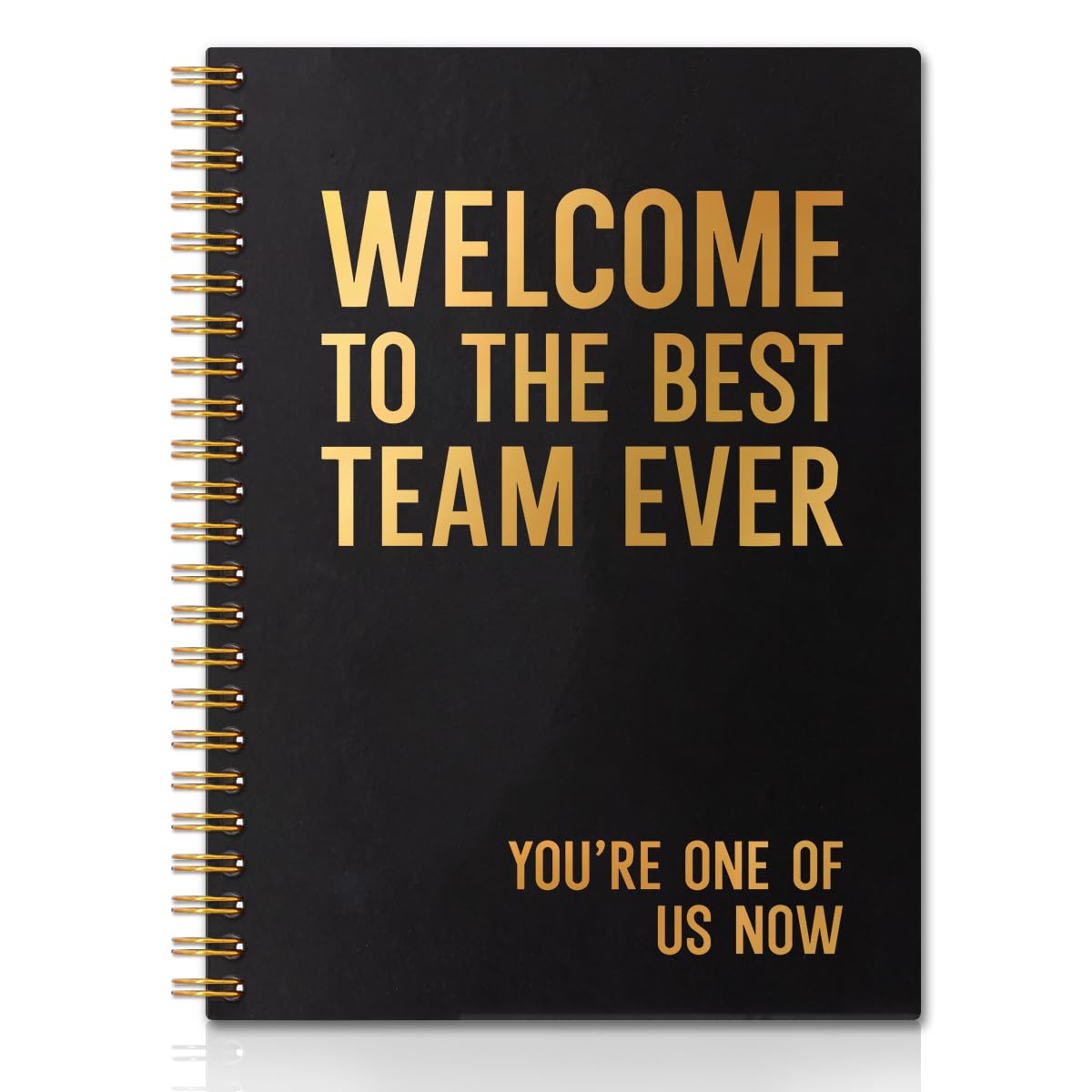 Carnet à spirales haut de gamme feuille d'or rigide Welcome To The Best Team Ever