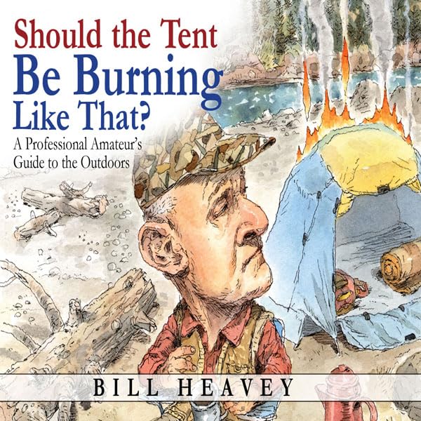 Cover art for Should the Tent Be Burning Like That?