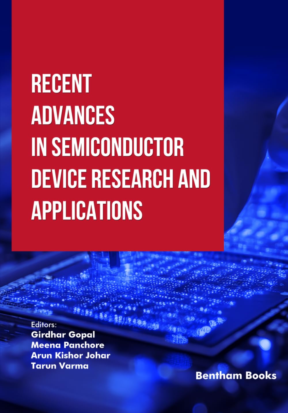 Recent Advances in Semiconductor Device Research and Applications