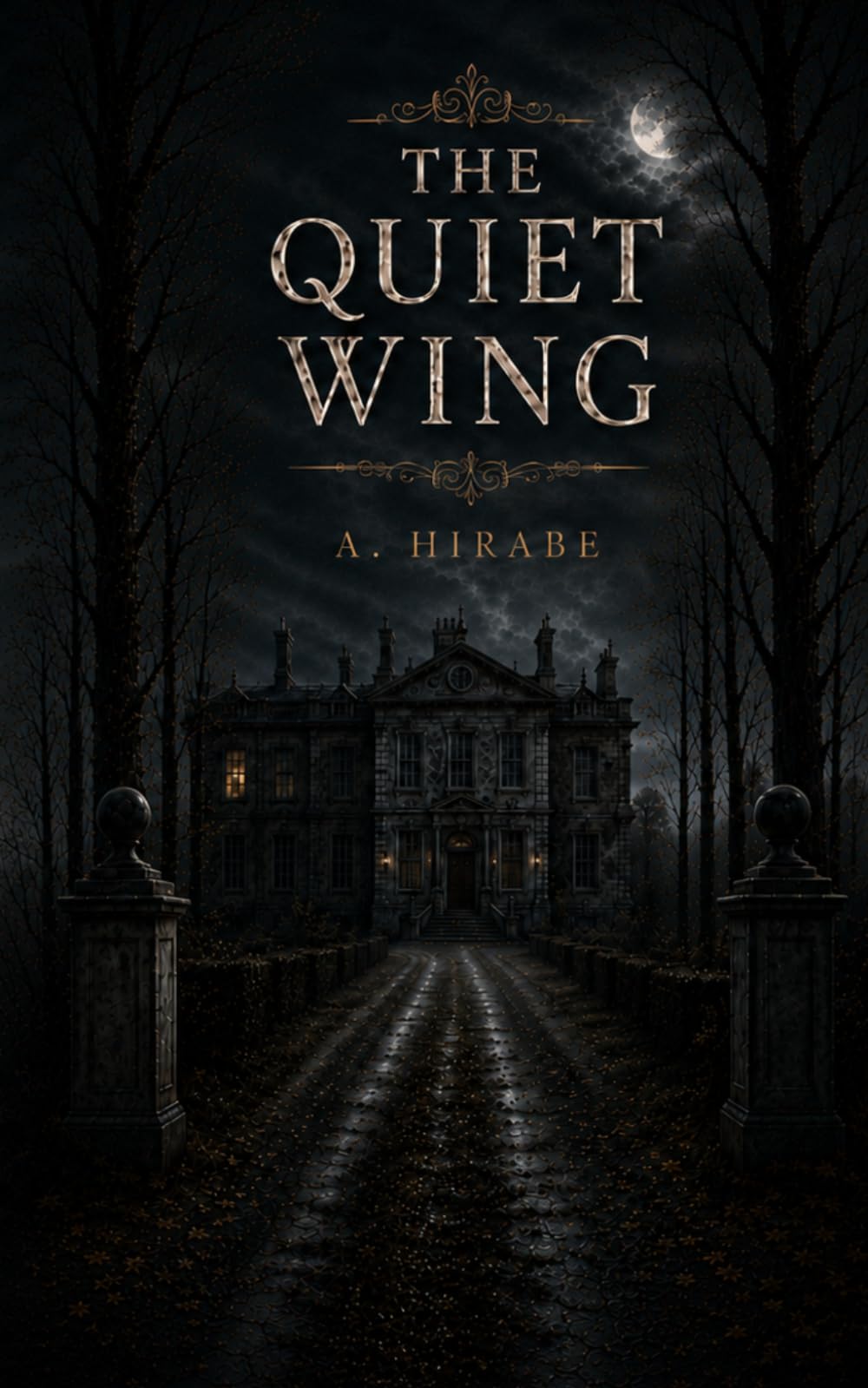 The Quiet Wing: A Victorian Gothic Mystery of Secrets, Silence, and the Dead