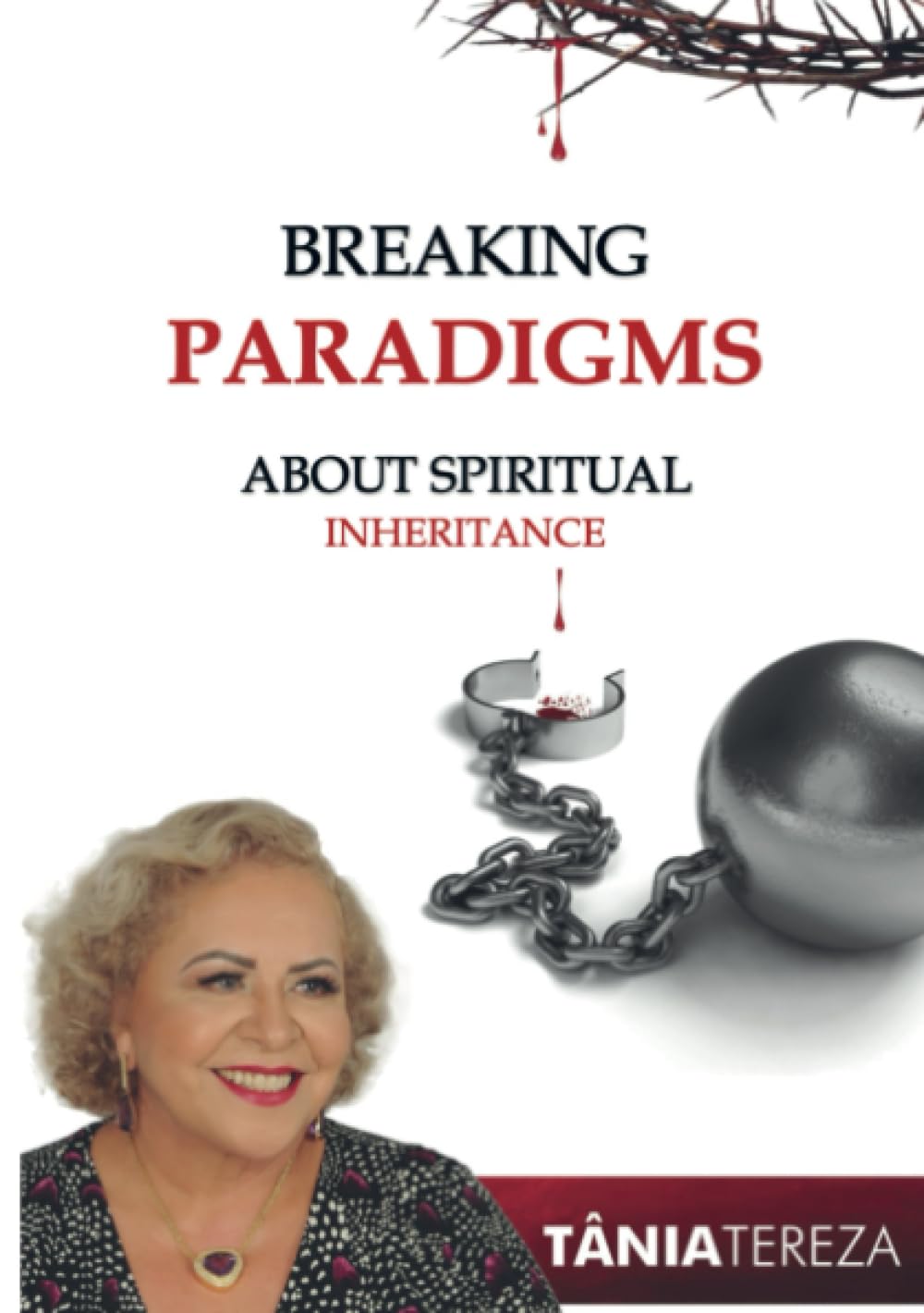 Breaking Paradigms About Spiritual Inheritances