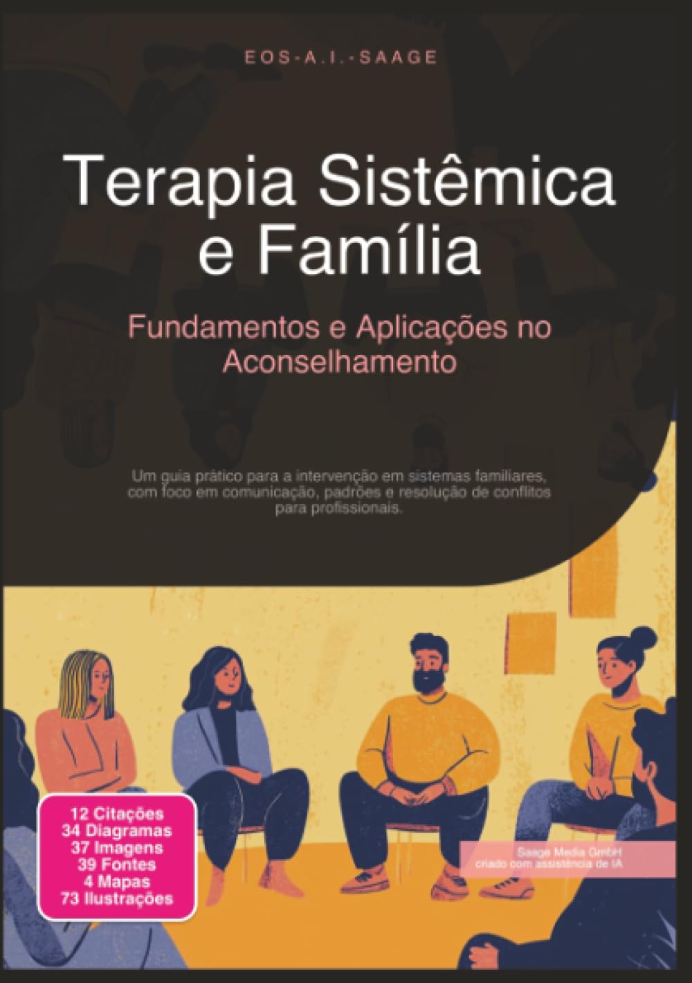 Terapia Sistêmica e Família: Fundamentos e Aplicações no Aconselhamento (Aconselhamento Sistêmico)
