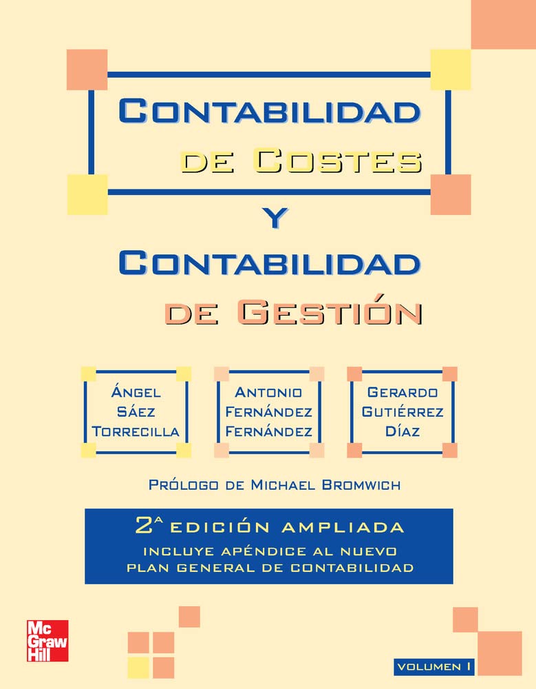 Contabilidad de costes y contabilidad de gestion. Vol. 1. 2 Ed. Ampliad - 9788448170943