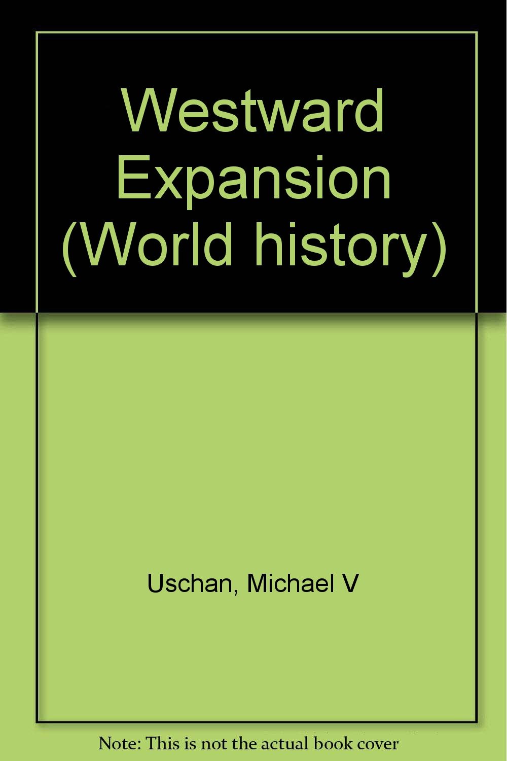 World History Series - Westward Expansion