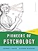 Pioneers of Psychology: A History