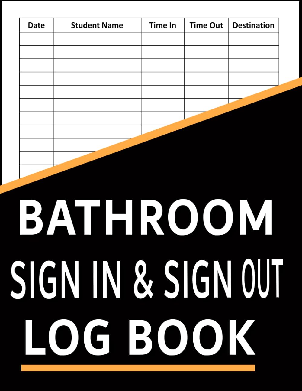 amazon-com-bathroom-sign-in-and-sign-out-log-book-class-sign-out-book-to-log-and-record-students-presence-in-classroom-log-student-presence-in-classroom-track-of-students-120-pages-8-5 for Free Printable Bathroom Sign Out Sheet Amazon.com: Bathroom Sign In and Sign Out Log Book: Class Sign Out Book To Log and Record Students Presence in Classroom, Log Student Presence in Classroom, ... Track of Students,120 Pages, 8.5 for Free Printable Bathroom Sign Out Sheet