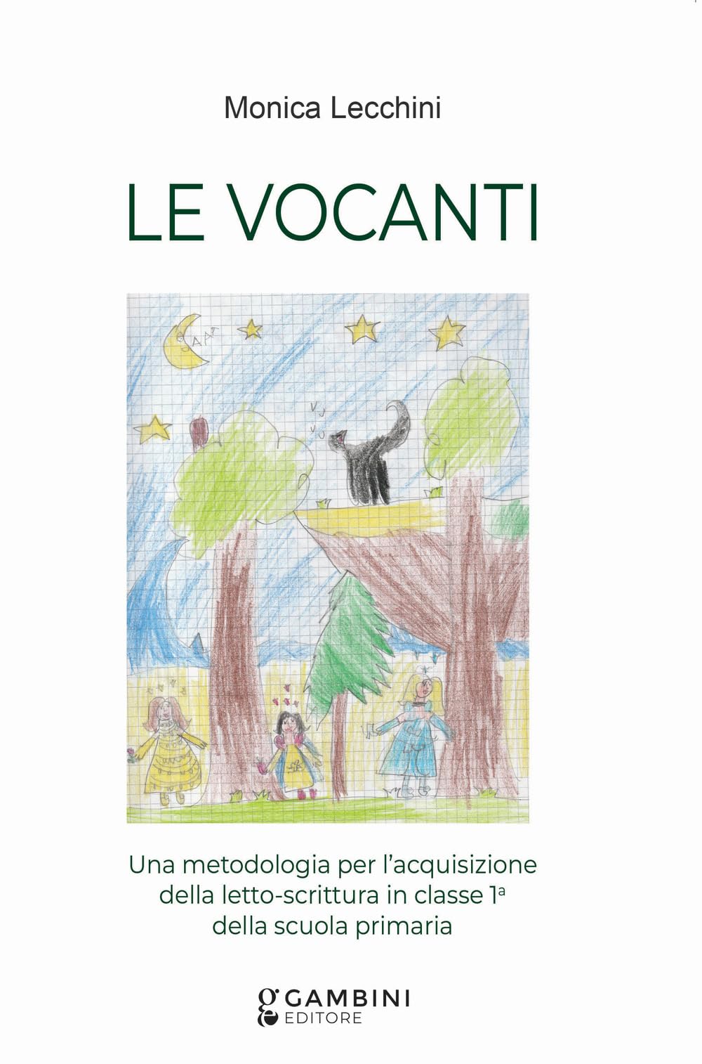 Le Vocanti. Una Metodologia Per L'acquisizione Della Letto-Scrittura In Classe 1ª Della Scuola Primaria - 4
