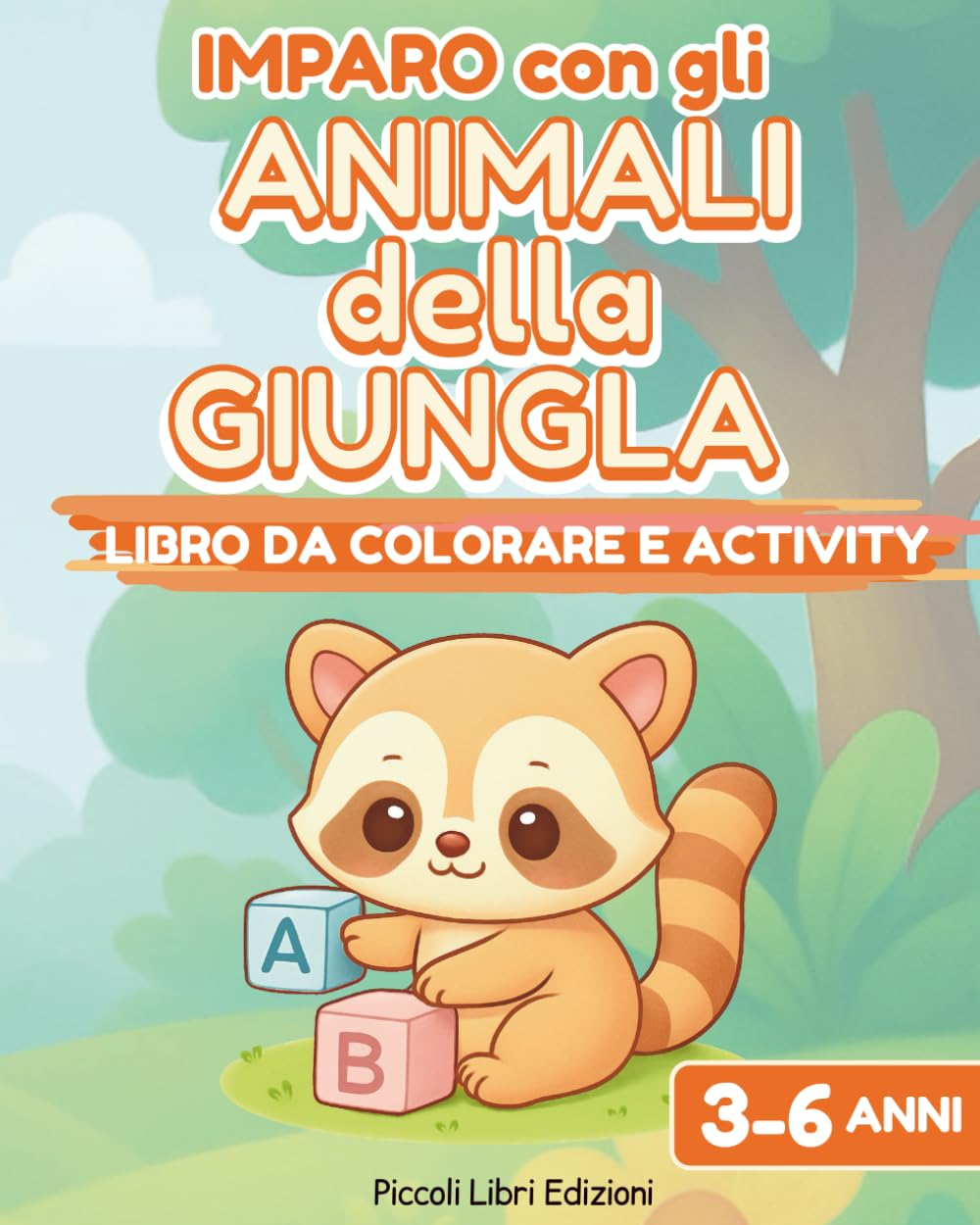 Imparo con gli animali della giungla: Libro Activity educativo per bambini dai 3 ai 6 anni, COLORA, TRACCIA, OSSERVA, CONTA E DISEGNA (Imparo Giocando – Libri Activity Educativi)