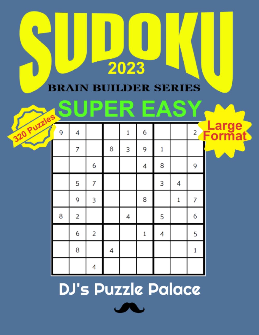 Super-Easy Sudoku 2023: Brain Builder Series