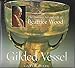 Gilded Vessel: The Lustrous Life and Art of Beatrice Wood