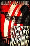 Trigger Warning (Jack Sheridan Pulp Thrillers Book 2)
