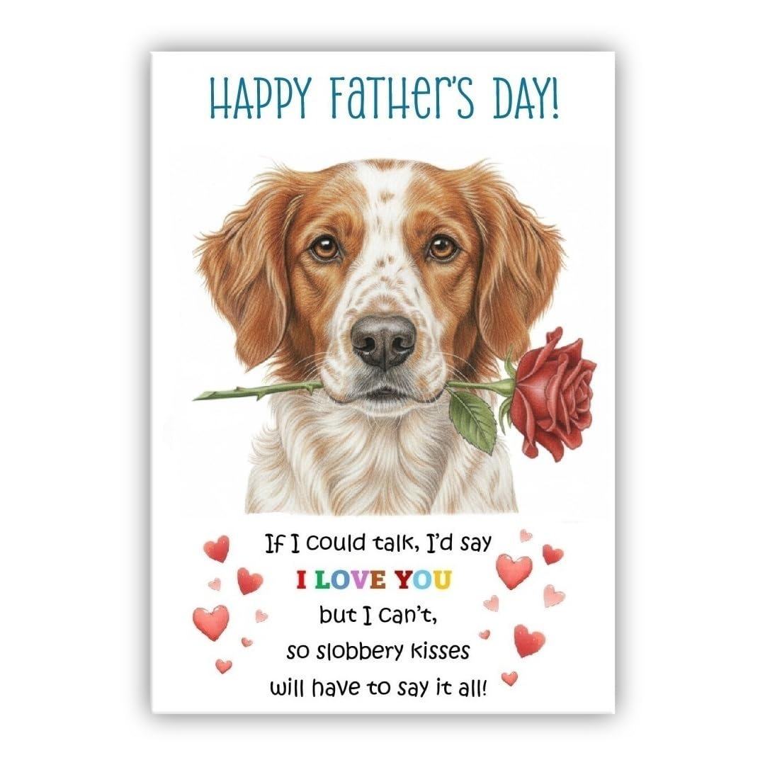 Father’s Day Card From the Dog. Adorable Fathers Day Pet Card. Many Breeds Available. (• Brittany Spaniel)