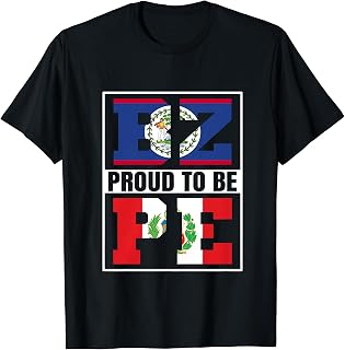 Proud to be Belizean Peruvian Roots Belize Peru Heritage T-Shirt