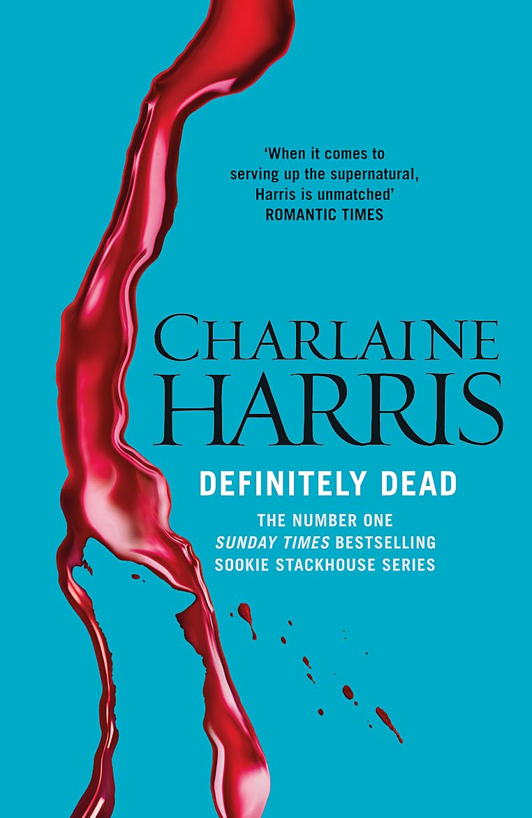 Definitely Dead: A True Blood Novel (Sookie Stackhouse 06) By Charlaine Harris