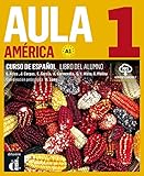 Aula América 1 Libro del alumno + CD: Aula América 1 Libro del alumno + CD (Spanish Edition)