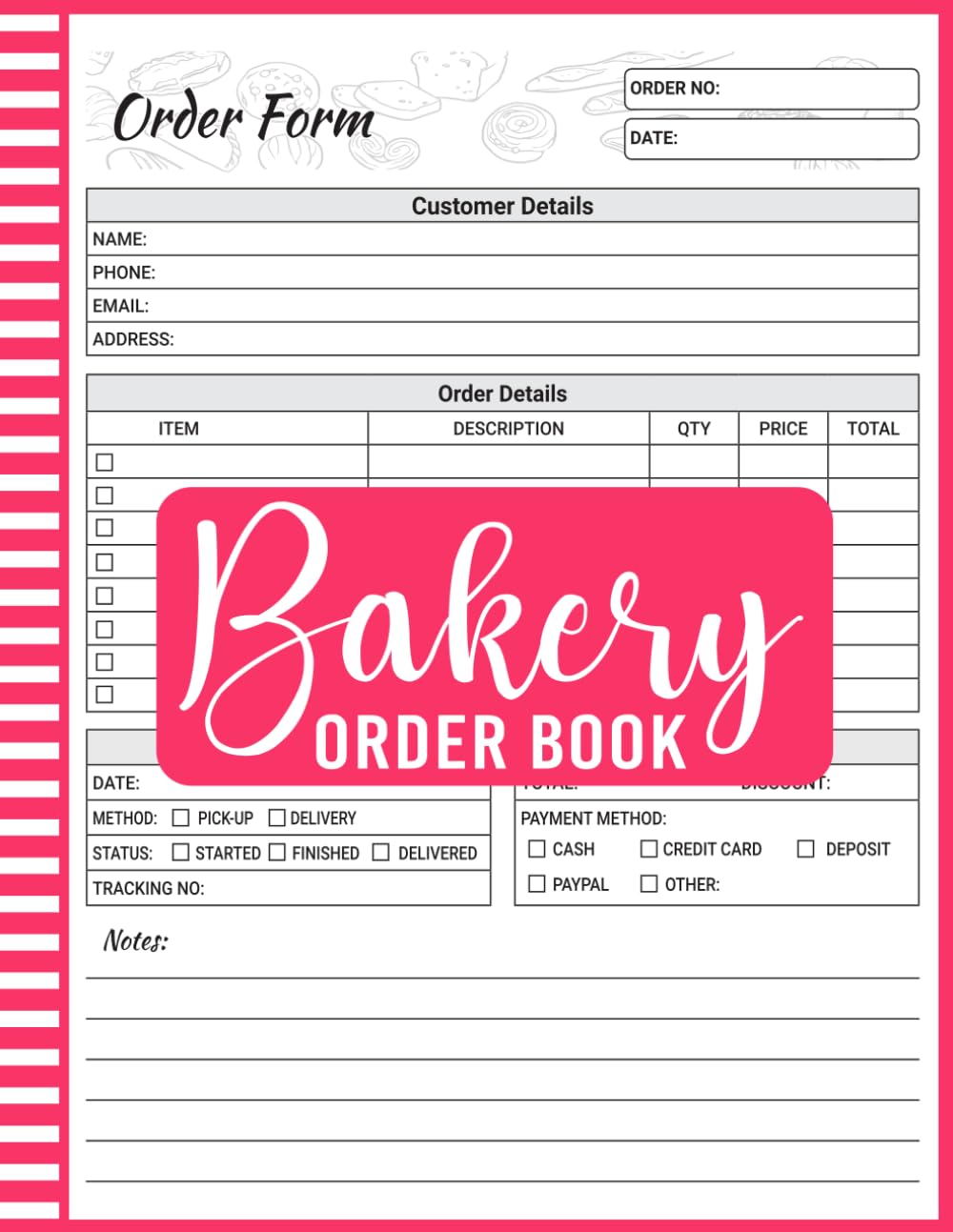 Bakery Order Form Book: Organizing Your Custom Orders, Home Based Small Business Bakeries Size 8.5"x11" (110 Pages)