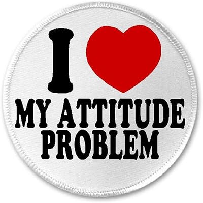I Love My Attitude Problem - 3