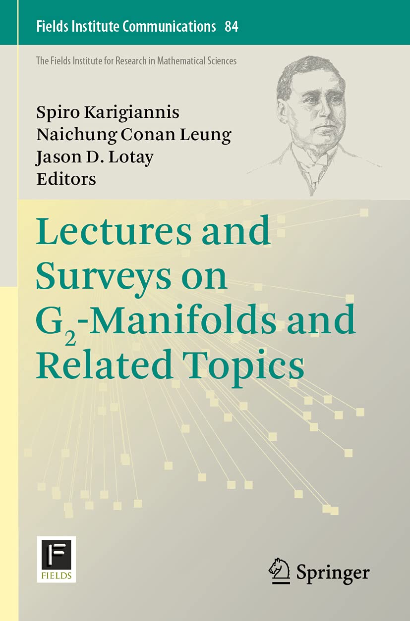 Lectures and Surveys on G2-Manifolds and Related Topics (Fields Institute Communications)