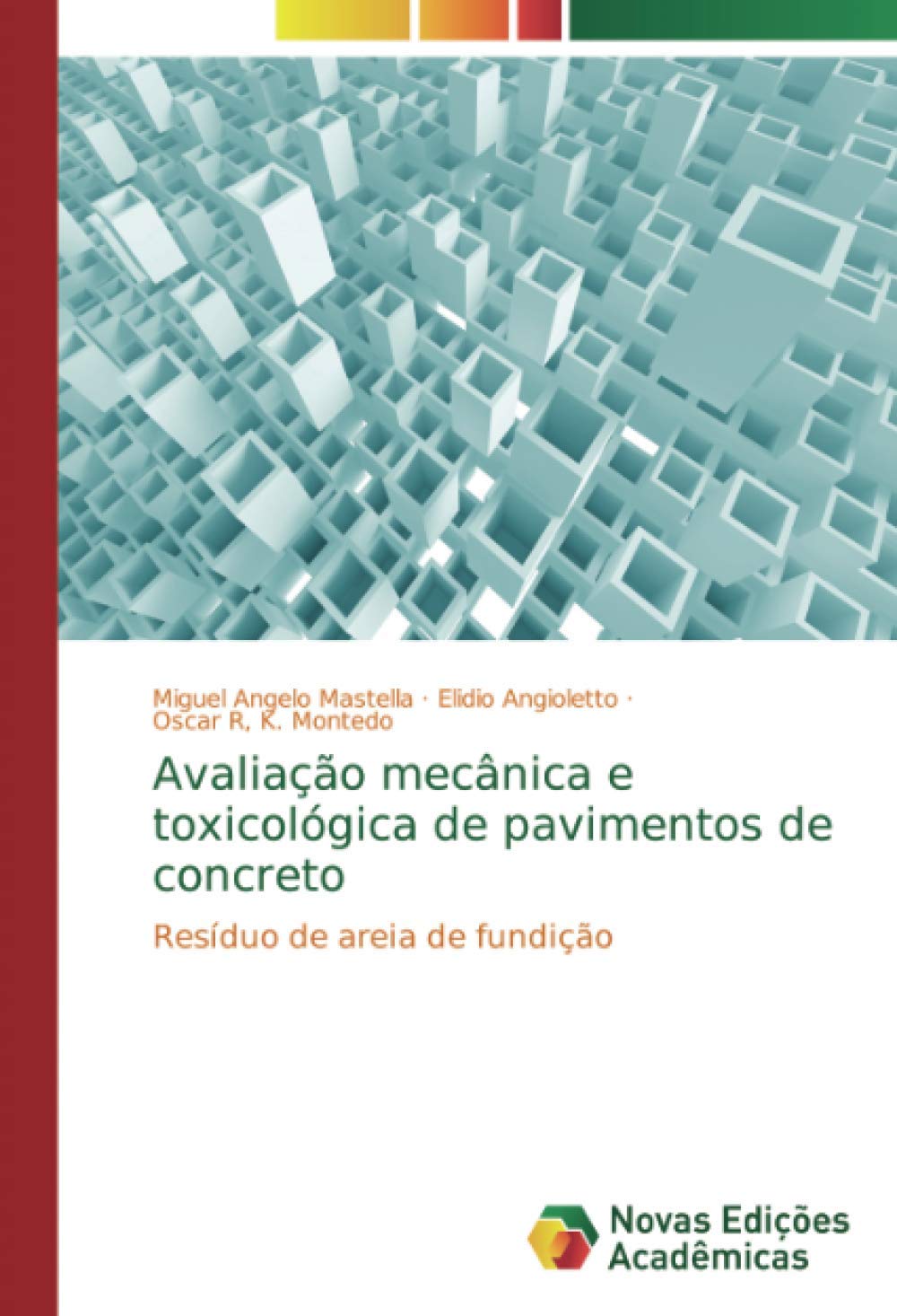 Avaliação mecânica e toxicológica de pavimentos de concreto: Resíduo de areia de fundição