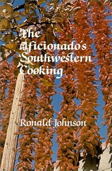 Paperback The Aficionado's Southwestern Cooking Book