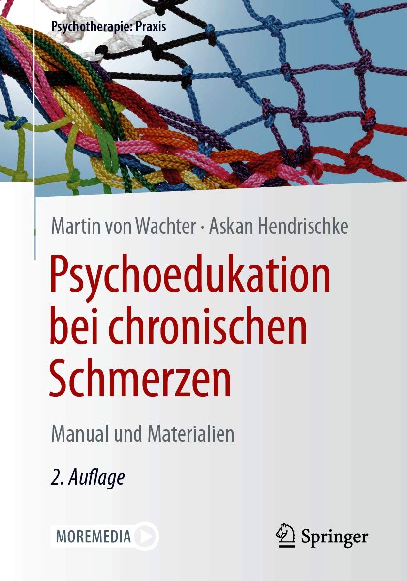 Psychoedukation bei chronischen Schmerzen: Manual und Materialien (Psychotherapie: Praxis)
