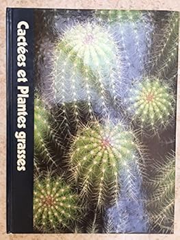 Hardcover Cactees et Plantes Grasses [French] Book