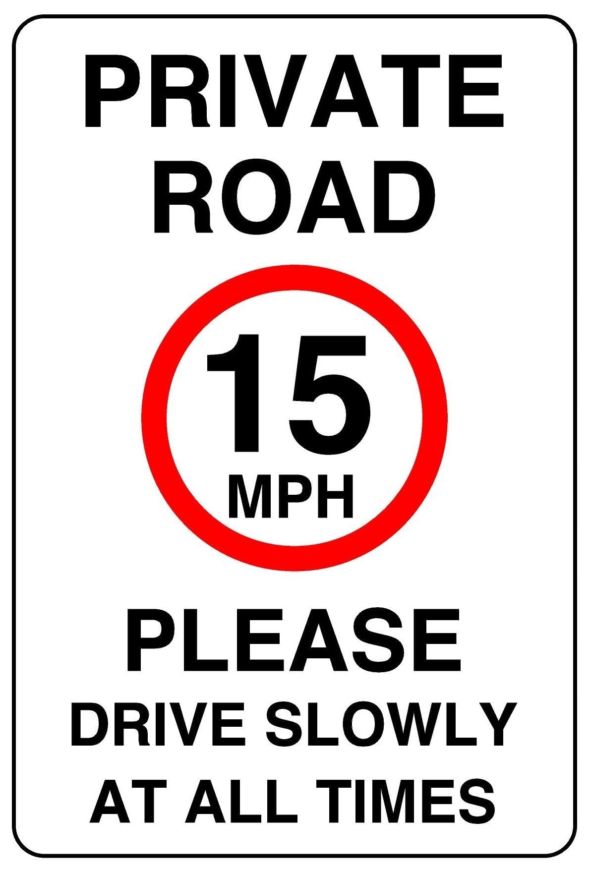 15mph please drive slowly at all times safety sign - 3mm Aluminum Dibond high-visibility and durability for indoor/outdoor usage (400mm x 300mm) Ensures Safety Within 14m Viewing Distance.