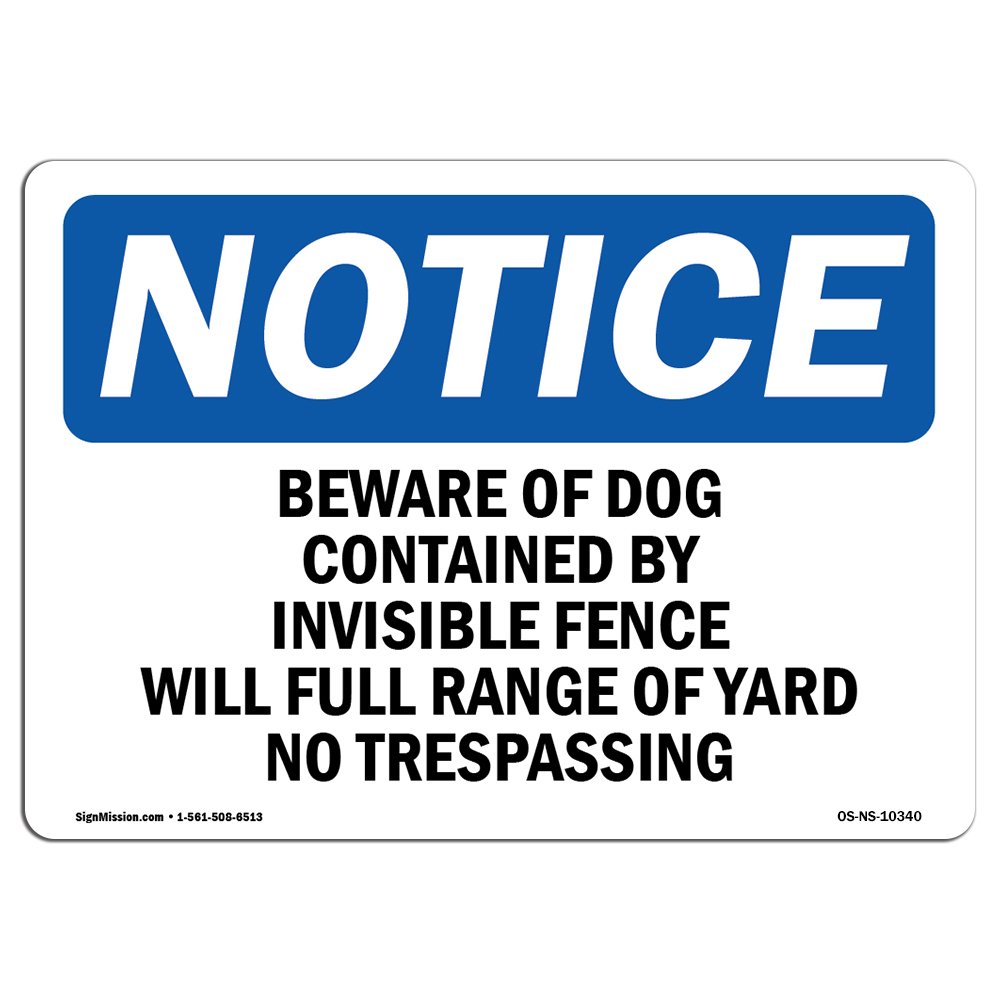 OSHA Notice Sign - Beware of Dog Contained by Invisible Fence | Rigid Plastic Sign | Protect Your Business, Work Site, Warehouse & Shop Area | Made in
