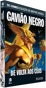 Dc Graphic Novels. Gavião Negro. De Volta aos Céus;