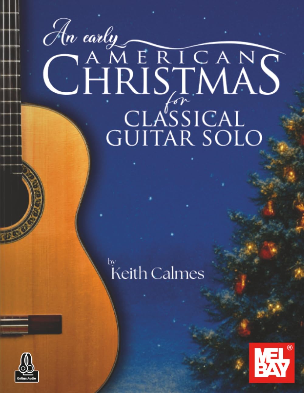 An Early American Christmas for Classical Guitar Solo