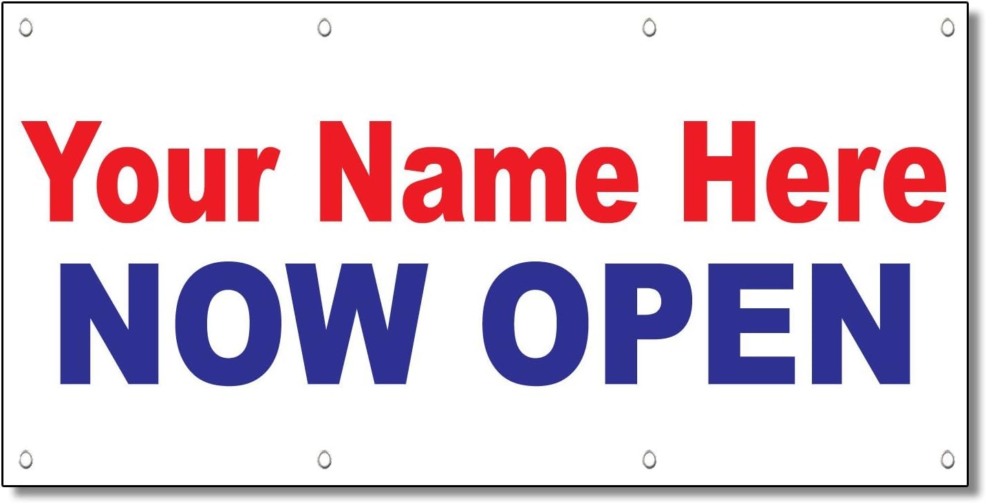 Your Name Here Now Open Custom Red Blue Custom Vinyl Banner Sign With Grommets 4 Ft x 8 Ft