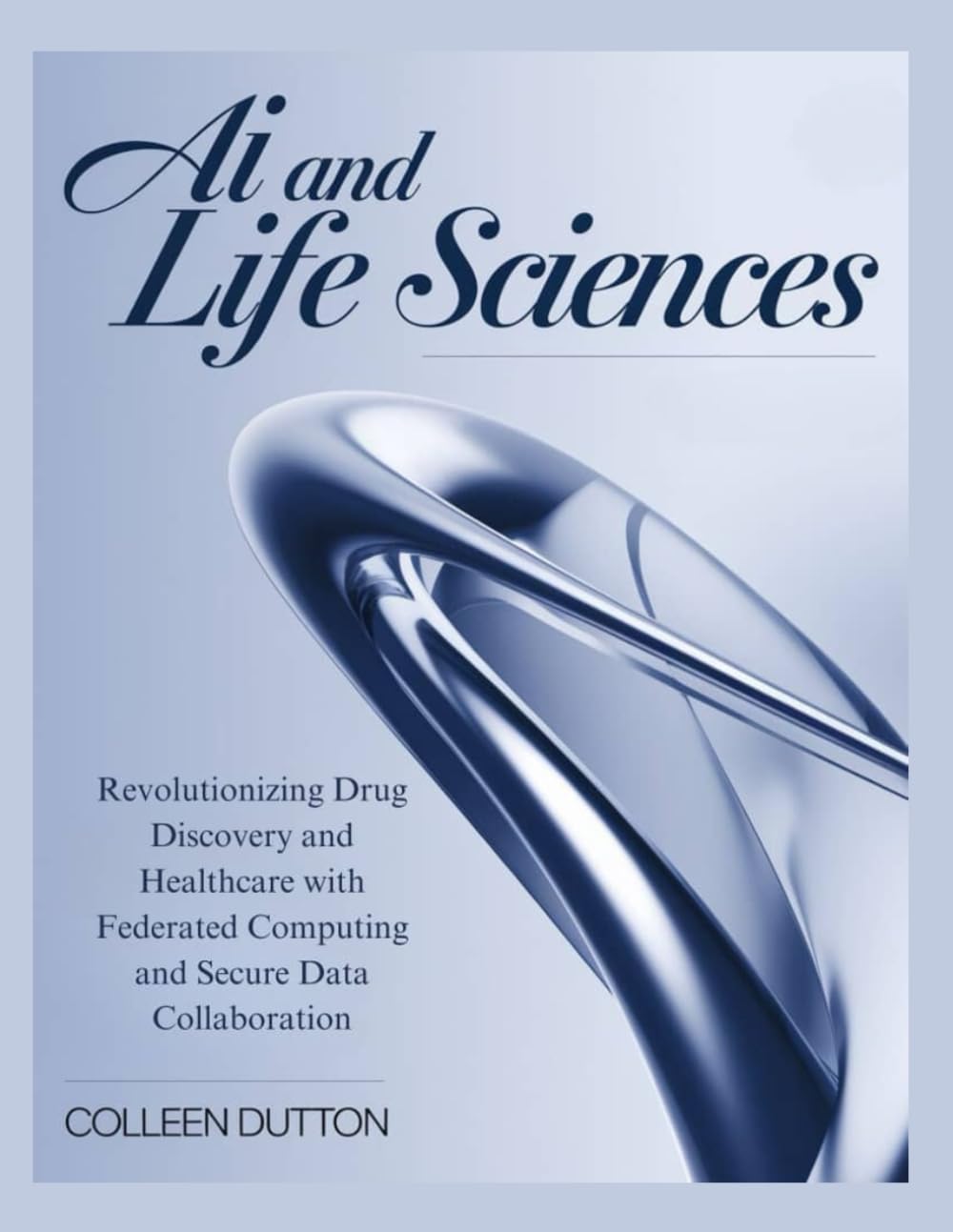 AI and Life Sciences: Revolutionizing Drug Discovery and Healthcare with Federated Computing and Secure Data Collaboration