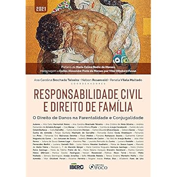 Capa do livro RESPONSABILIDADE CIVIL E DIREITO DE FAMÍLIA - 1ª ED - 2021: DIREITO DE DANOS NA PARENTALIDADE E CONJUGALIDADE